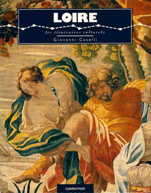Livrenpoche : Loire - Giovanni Caselli - Livre