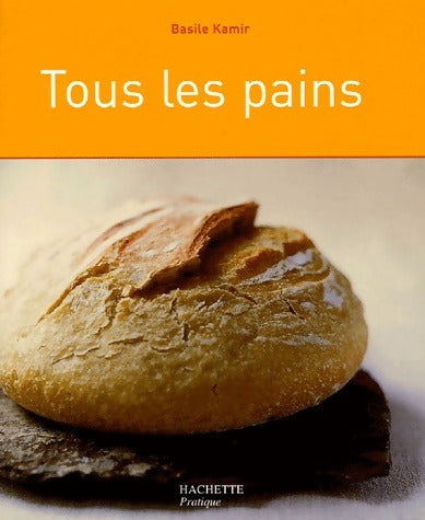 Livrenpoche : Tous les pains - Basile Kamir - Livre