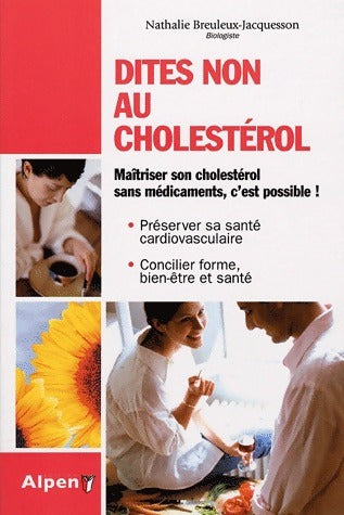 Livrenpoche : Dites non au cholestérol - Nathalie Breuleux-Jacquesson - Livre