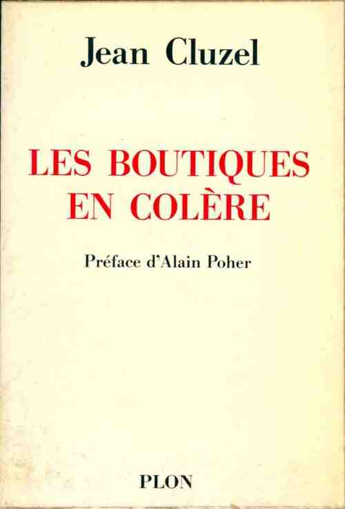 Livrenpoche : Les boutiques en colère - Jean Cluzel - Livre