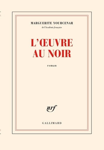 Livrenpoche : L'oeuvre au noir - Marguerite Yourcenar - Livre