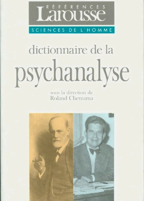 Livrenpoche : Dictionnaire de la psychanalyse - Roland Chemana - Livre