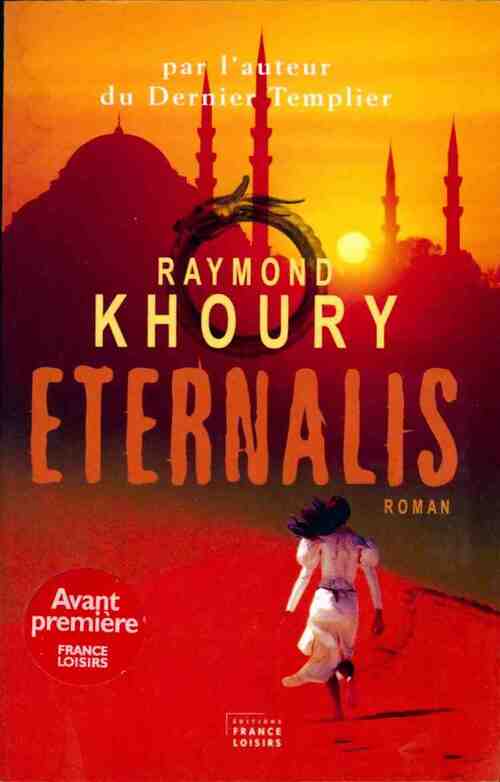 Livrenpoche : Eternalis - Raymond Khoury - Livre