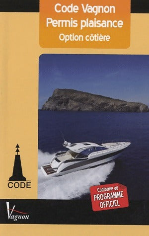 Livrenpoche : Code vagnon. Permis plaisance, option côtière - Inconnu - Livre