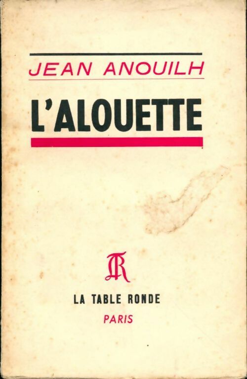 Livrenpoche : L'alouette - Jean Anouilh - Livre