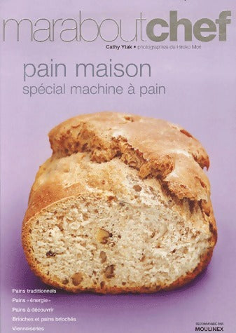 Livrenpoche : Pain maison. Spécial machine à pain - Cathy Ytak - Livre