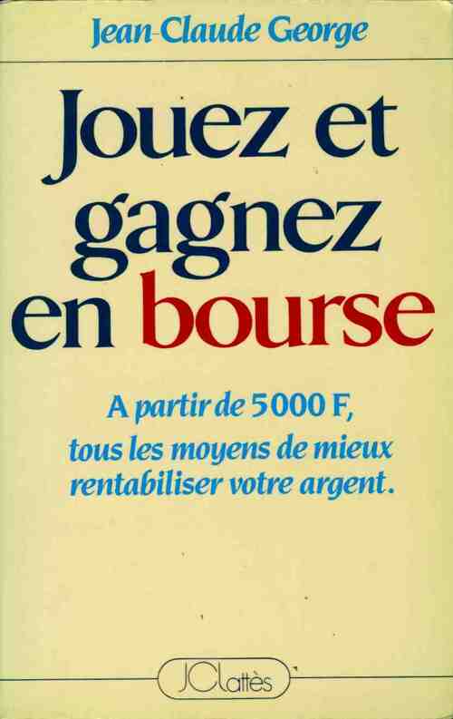 Livrenpoche : Jouez et gagnez en bourse - Jean-Claude George - Livre