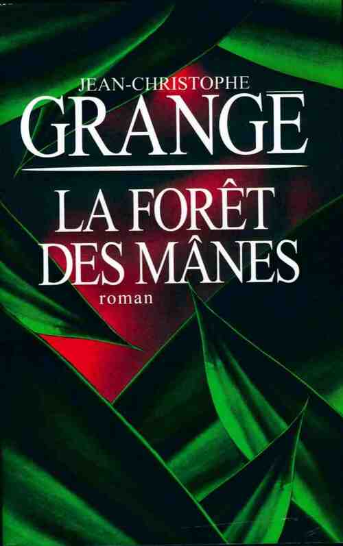 Livrenpoche : La forêt des mânes - Jean-Christophe Grangé - Livre