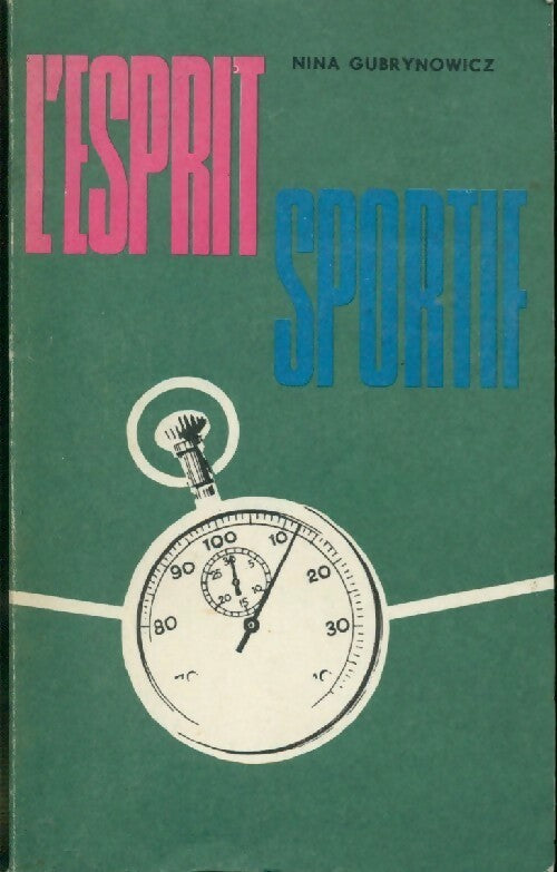 Livrenpoche : L'esprit sportif - Nina Gubrynowicz - Livre