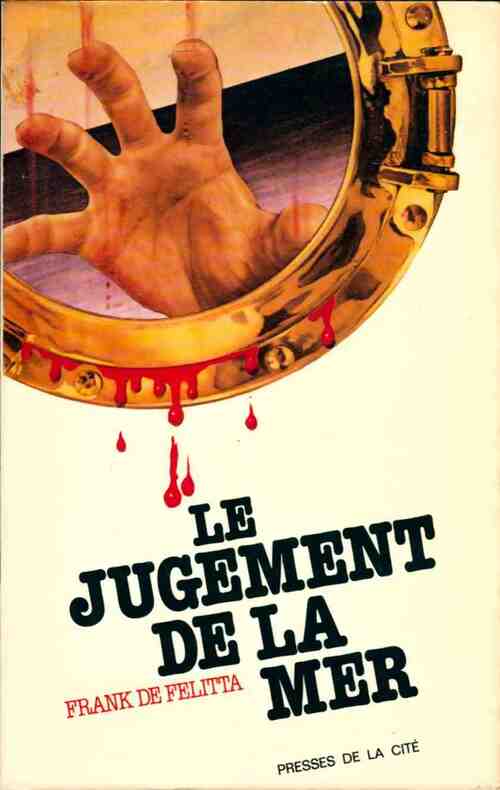 Livrenpoche : Le jugement de la mer - Frank De Felitta - Livre