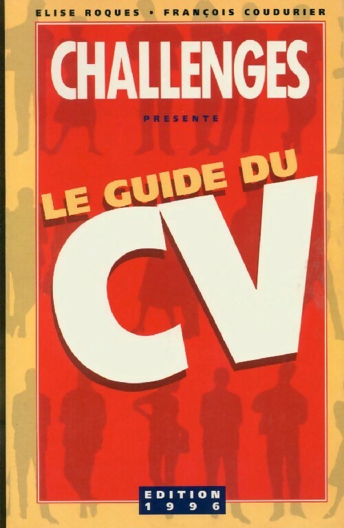 Livrenpoche : Le guide du CV 1996 - Elise Roques, François Coudurier - Livre