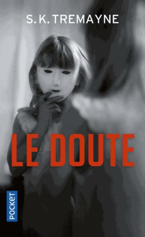 Livrenpoche : Le Doute - S.K. Tremayne - Livre