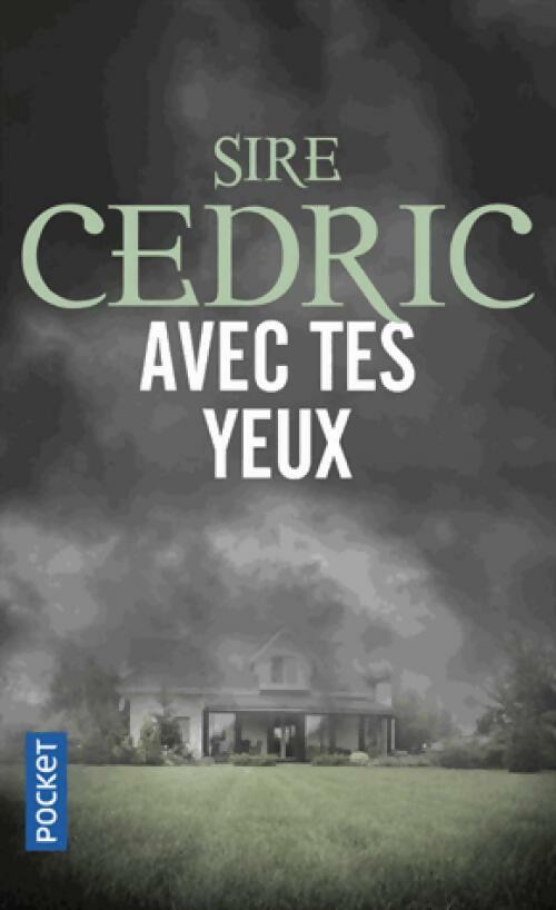 Livrenpoche : Avec tes yeux - Sire Cédric - Livre