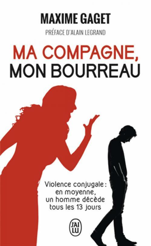 Livrenpoche : Ma compagne mon bourreau - Maxime Gaget - Livre