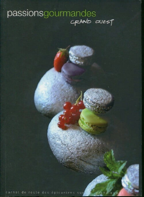 Livrenpoche : Passions gourmandes grand ouest - Inconnu - Livre