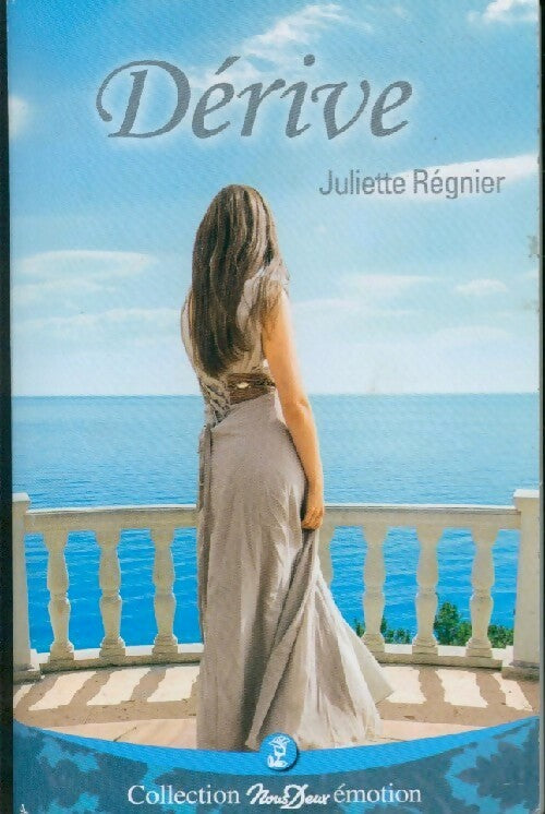 Livrenpoche : Dérive - Juliette Régnier - Livre