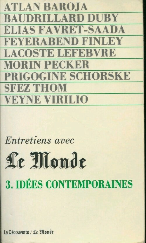 Livrenpoche : Entretiens avec le Monde Tome III : Idées contemporaines - Collectif - Livre