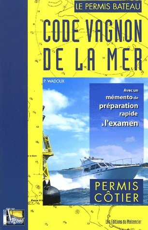 Livrenpoche : Code Vagnon de la mer volume I - Inconnu - Livre