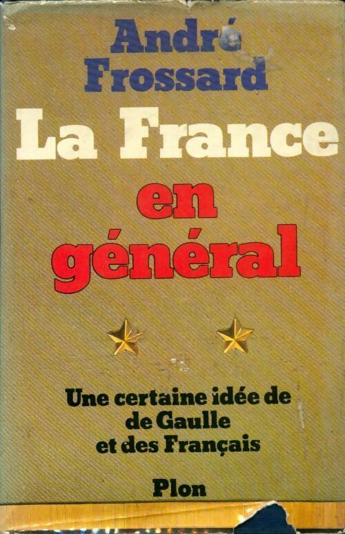Livrenpoche : La France en général - André Frossard - Livre