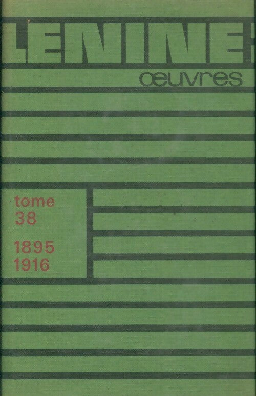 Livrenpoche : Oeuvres Tome XXXVIII : 1895-1916 - Vladimir Illitch Lénine - Livre