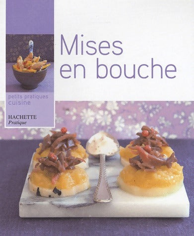 Livrenpoche : Mises en bouche - Maya Nuq-Barakat - Livre