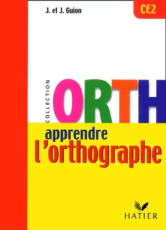 Apprendre l'orthographe CE2 - Jean Guion - Livre