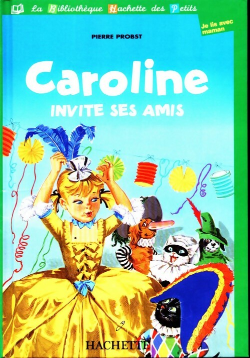 Livrenpoche : Caroline invite ses amis - Pierre Probst - Livre