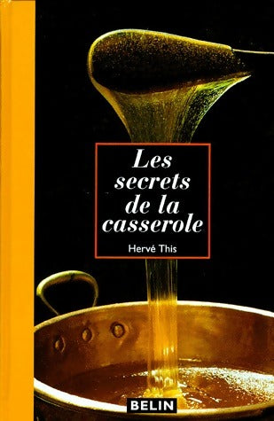 Livrenpoche : Les secrets de la casserole - Hervé This - Livre