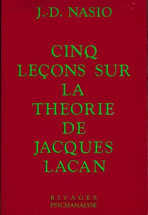 Livrenpoche : Cinq leçons sur la théorie de Jacques Lacan - Juan David Nasio - Livre
