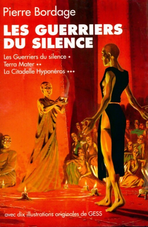 Livrenpoche : La trilogie des guerriers du silence : Les guerriers du silence - Pierre Bordage - Livre