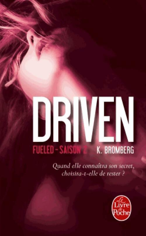 Livrenpoche : Driven, Tome II : Fueled - K Bromberg - Livre