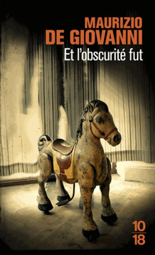 Livrenpoche : Et l'obscurité fut - Maurizio De Giovanni - Livre