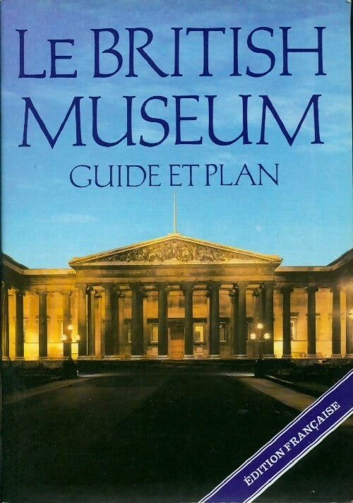 Livrenpoche : Le British museum. Guide et plan - Inconnu - Livre