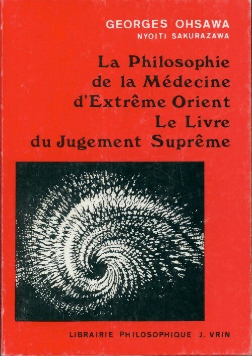 Livrenpoche : La philosophie de la médecine d'extrème Orient - Georges Ohsawa - Livre