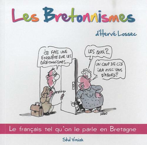 Livrenpoche : Les bretonnismes - Hervé Lossec - Livre
