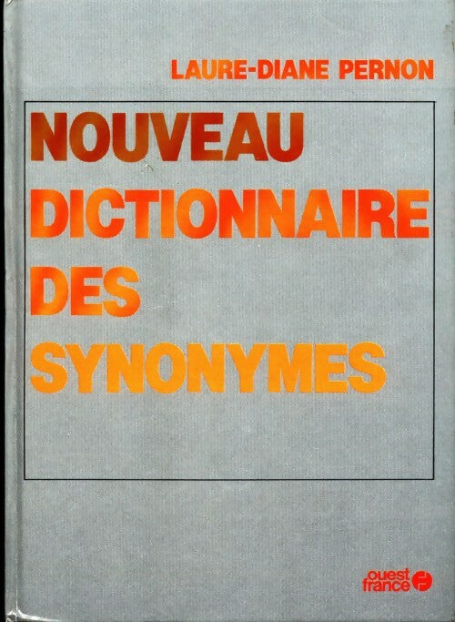 Livrenpoche : Nouveau dictionnaire des synonymes - Laure-Diane Pernon - Livre