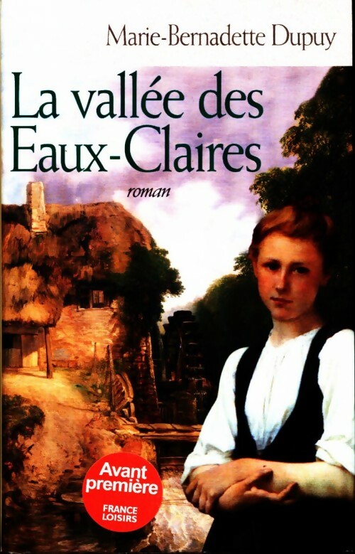 Livrenpoche : La vallée des eaux-claires - Marie-Bernadette Dupuy - Livre