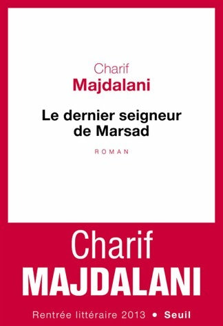 Livrenpoche : Le dernier seigneur de Marsad - Charif Majdalani - Livre