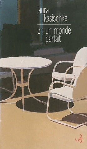 Livrenpoche : En un monde parfait - Laura Kasischke - Livre