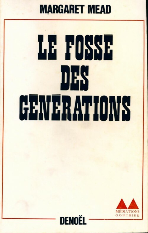 Livrenpoche : Le fossé des générations - Margaret Mead - Livre