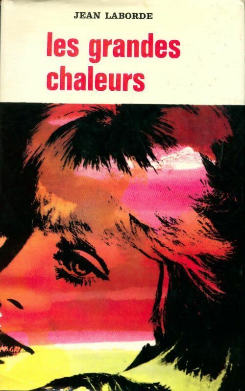 Livrenpoche : Les grandes chaleurs - Jean Laborde - Livre