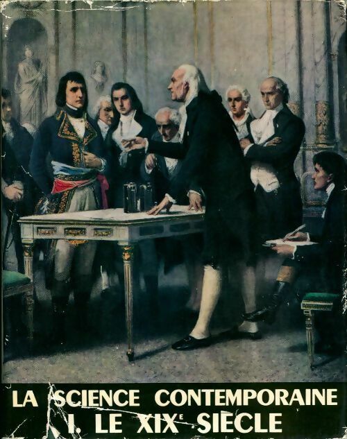 Livrenpoche : La Science contemporaine. Le XIX* siècle - Collectif - Livre