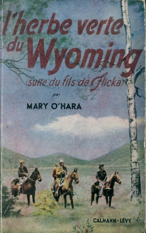 Livrenpoche : L'herbe verte du Wyoming - Mary O'Hara - Livre
