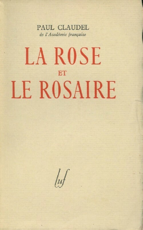 La rose et le rosaire - Paul Claudel - Livre