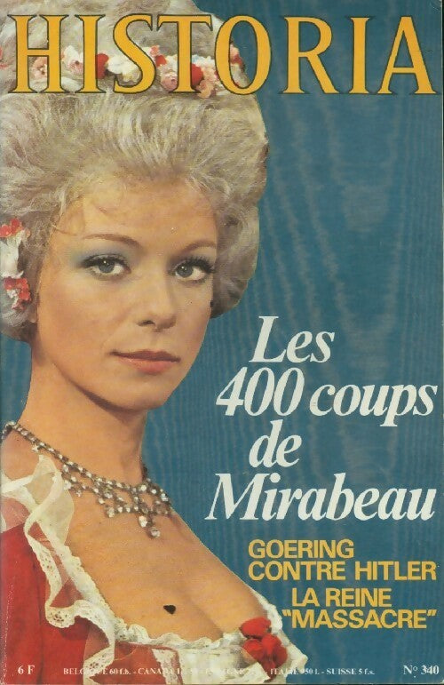 Historia n°340 : Les 400 coups de Mirabeau - Collectif -  Historia - Livre
