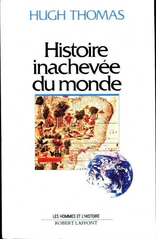 Livrenpoche : Histoire inachevée du monde - Hugh Thomas - Livre
