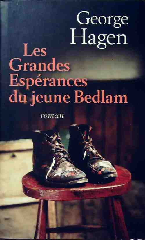 Livrenpoche : Les grandes espérances du jeune Bedlam - George Hagen - Livre