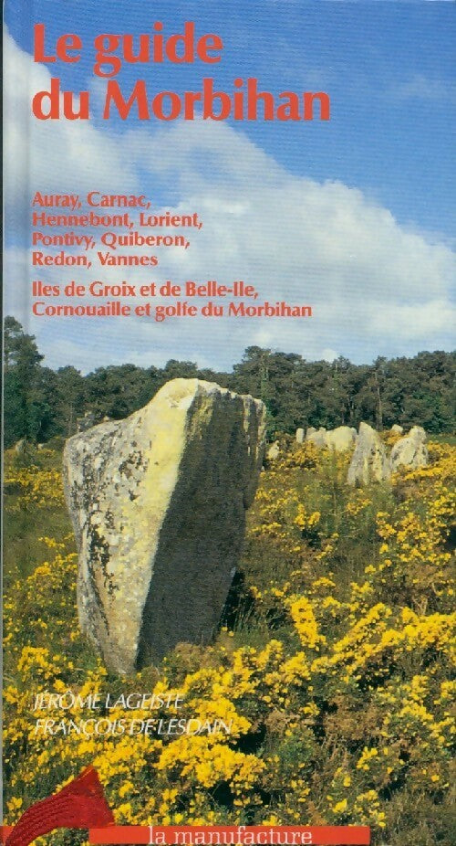 Livrenpoche : Le guide du Morbihan - Jérôme Lageiste, François De Lesdain - Livre