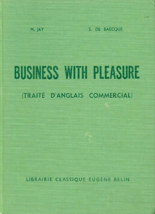 Livrenpoche : Business with pleasure - Solange De Baecque - Livre
