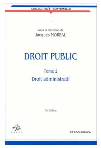 Livrenpoche : Droit public : Tome II. Droit administratif - Jacques Moreau - Livre